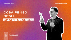 smartglasses nico caradonna ottico del web